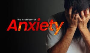 THE-PROBLEM-OF-ANXIETY-GRAPHICS-300x179